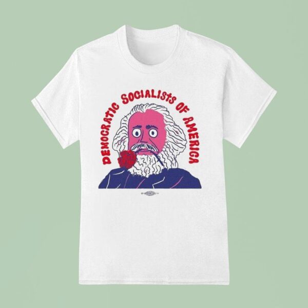 Marx Rose Democratic Socialists Of America T Shirt