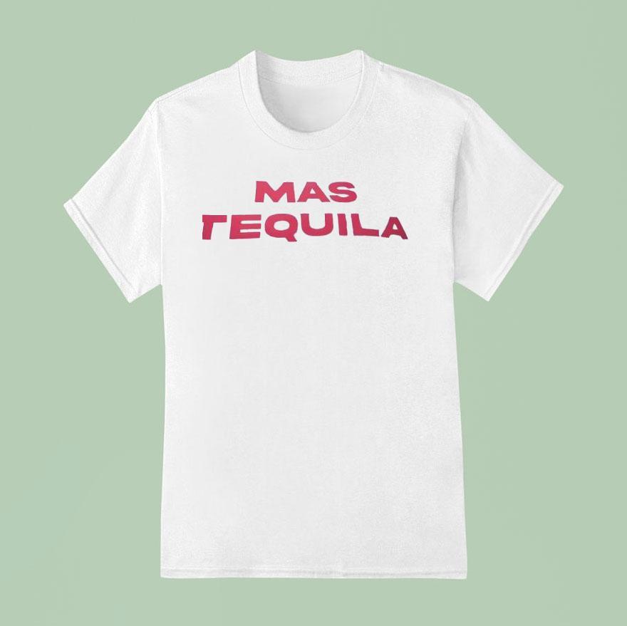 Mas Tequila T Shirt