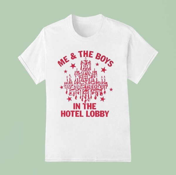 Me And The Boy In The Hotel Lobby T Shirt