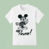 Mickey Mouse Hey Trump Fuck T Shirt