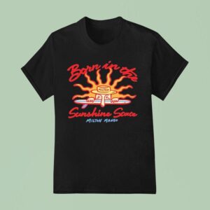 Milton Mango Born In The Sunshine State T Shirt