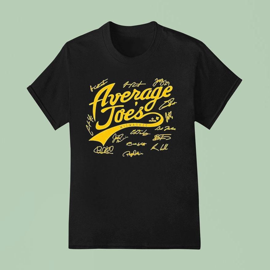 Milwaukee Brewers A Bunch Of Average Joes Signatures T Shirt