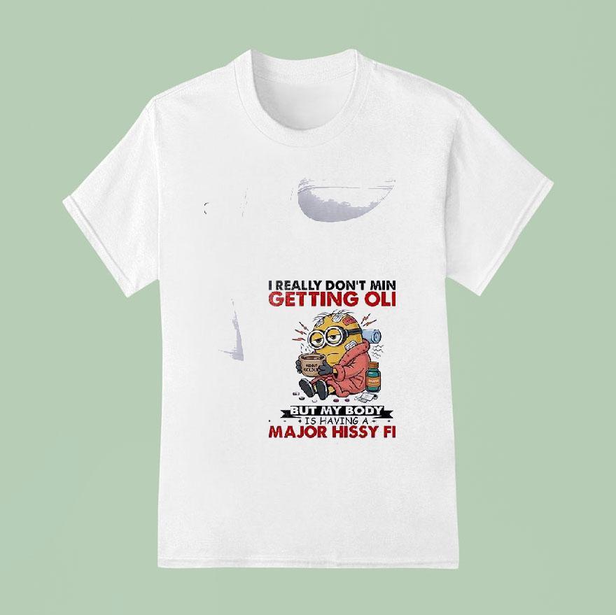 Minion I Really Don T Mind Getting Old Golde But My Body Is Having Funny T Shirt