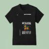 Minion Please Don T Be Rude To My Sister Because My Sister S Rudeness Will Outrude Your Rudeness T Shirt