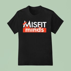 Misfit Minds T Shirt