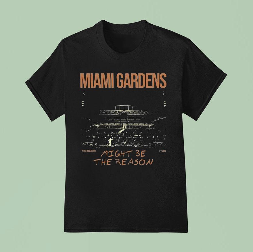 Morgan Wallen Miami Gardens Might Be The Reason I M The Problem Tour T Shirt