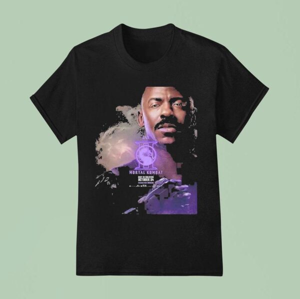 Mortal Kombat New Character For Mehcad Brooks As Jackson Jax Briggs Only In Theaters October T Shirt