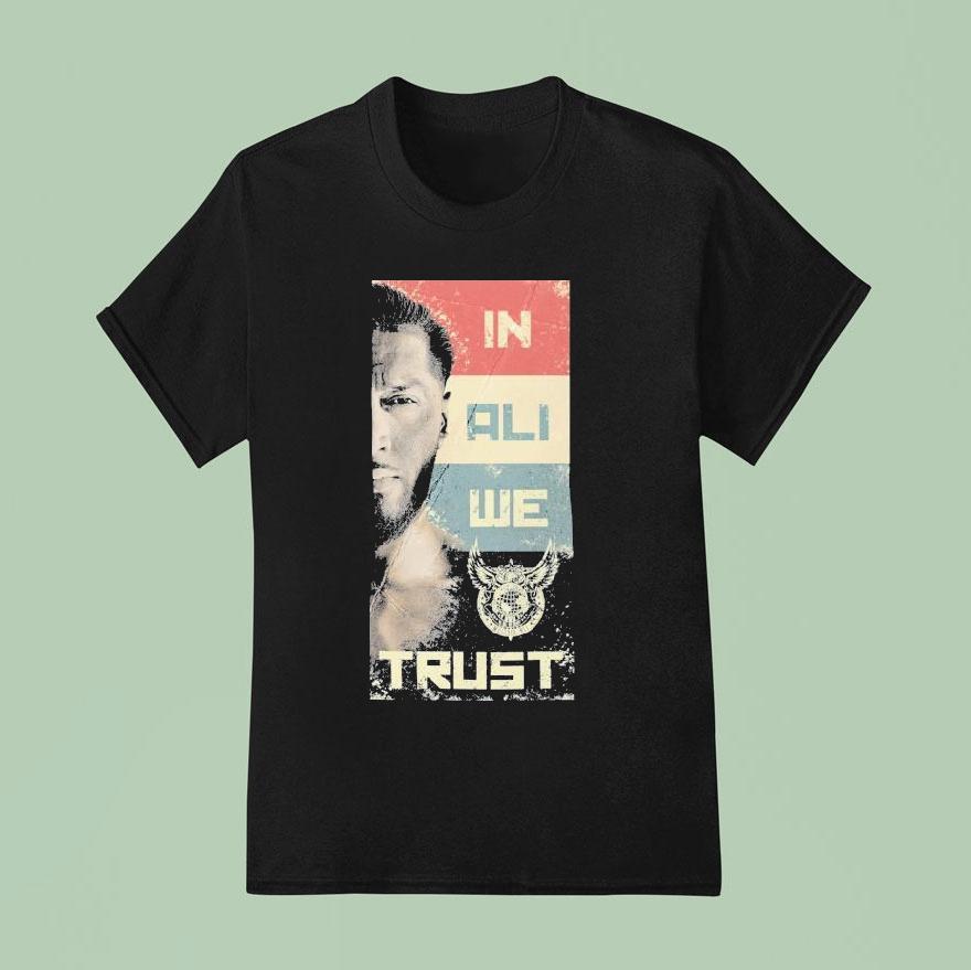Mustafa Ali In Ali We Trus T Shirt