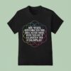 My Wife Divorced Me Because She Found Out I Listen To Coldplay T Shirt