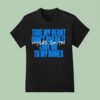 Myles Smith Take My Heart Don T Break It Love Me To My Bones T Shirt