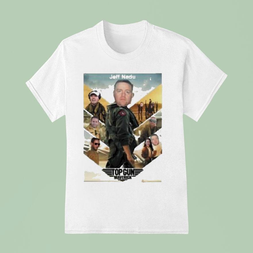 Nadu Flew Jeff Nadu Top Gun Maverick T Shirt