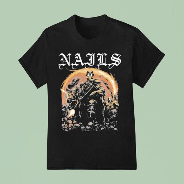Nails Flamethrower T Shirt