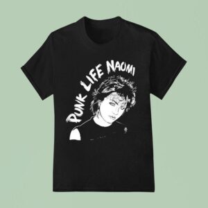 Naomi Petersen Punk Life T Shirt