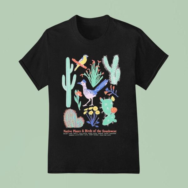 Native Plants And Birds Of The Southwestern Natives Bird Collective T Shirt