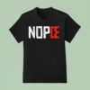 No Kings Nope Protest Sign Horizontal T Shirt