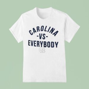 North Carolina Tar Heels Team Vs Everybody T Shirt