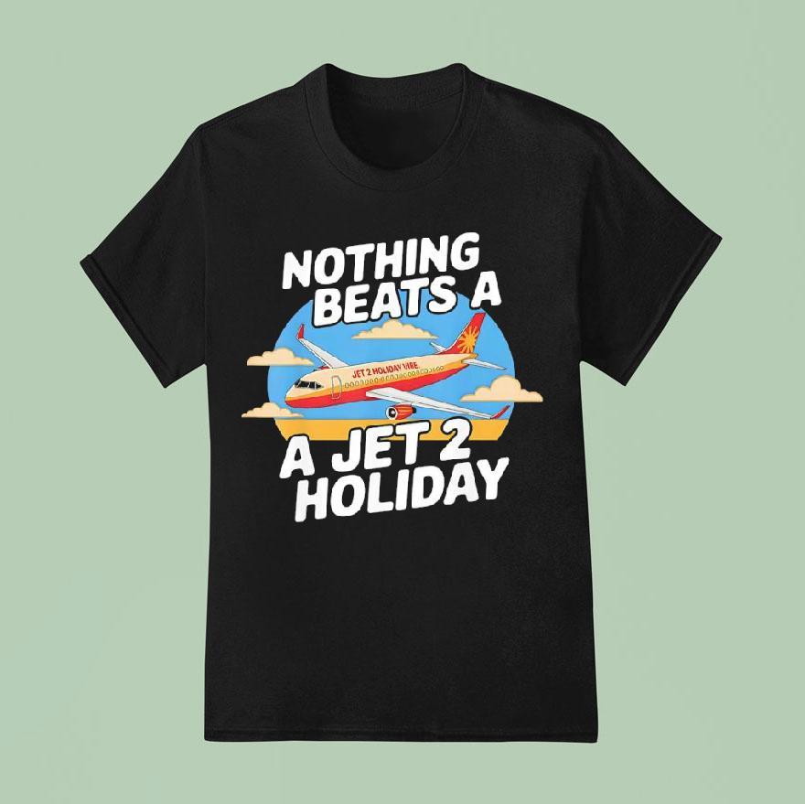 Nothing Beats A Jet Holiday T Shirt