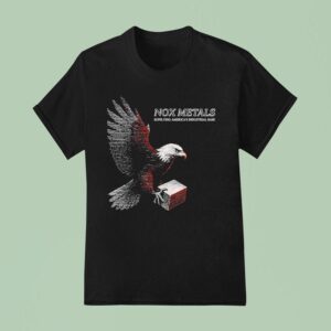 Nox Metals Supplying America S Industrial Base T Shirt