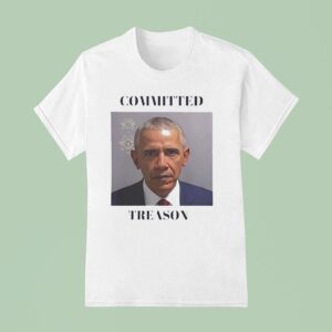 Obama Committed Treason T Shirt