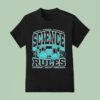 Observer Research Hypothesis Science Rules Experiment Analyze Communicate T Shirt
