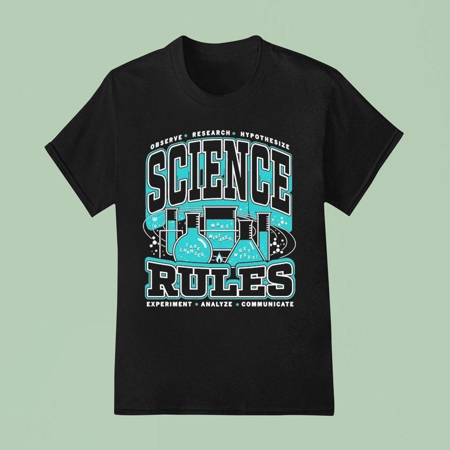 Observer Research Hypothesis Science Rules Experiment Analyze Communicate T Shirt