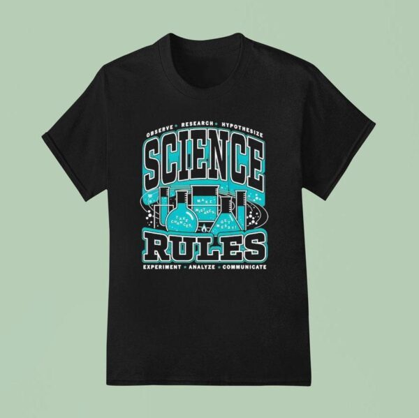 Observer Research Hypothesis Science Rules T Shirt