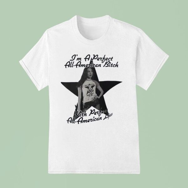 Olivia Rodrigo I M A Perfect All American Btch With Perfect All American Lips T Shirt