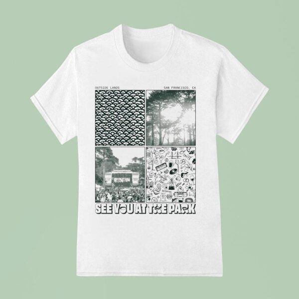 Outside Lands Festival See You At The Park San Francisco Ca T Shirt