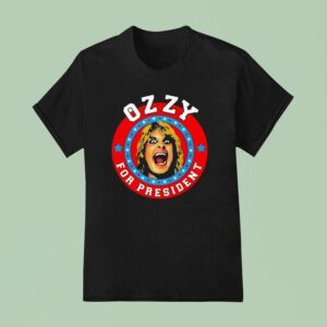 Ozzy Osbourne For Presiden T Shirt