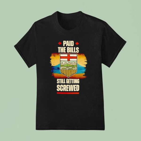 Paid The Bills Still Getting Screwed Maple Leaf Vintage T Shirt