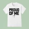 Pastor Mike Jr Proud Of Me T Shirt