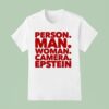 Person Man Woman Camera Epstein T Shirt