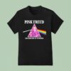 Pink Freud Dark Side Of Your Mom T Shirt