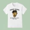 Pirates Most Dope Pittsburgh S Own T Shirt