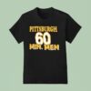 Pittsburgh Slers Minute Men T Shirt