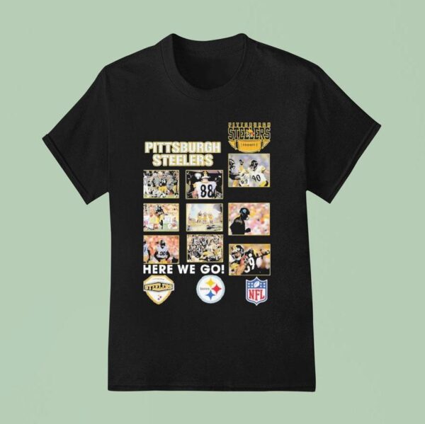 Pittsburgh Slers Here We Go T Shirt
