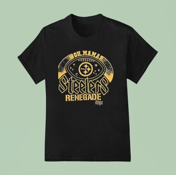 Pittsburgh Slers Renegade Oh Mama T Shirt