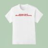 Please Don T Disrespect My Danny T Shirt