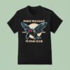 Point Pleasant Flying Club Since T Shirt