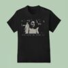 Poor Things Polite Society Will Destroy You T Shirt