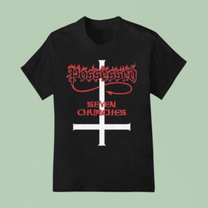 Possessed Seven Churches T Shirt