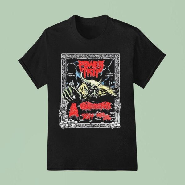 Power Trip Denver Colorado Event At Ogden Theatre On July T Shirt