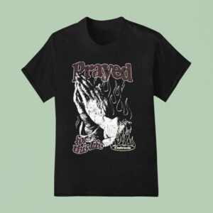 Prayed For This Life Ultra Outrank T Shirt