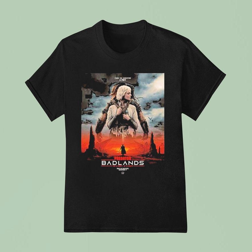 Predator Badlands Only In Theaters On November Apocalyptic Alien Action Sci Fi T Shirt