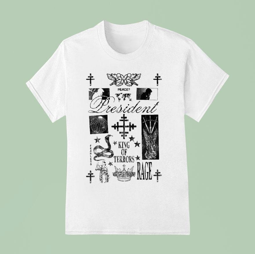 President King Of Terrors Peace Fearless Scrip T Shirt