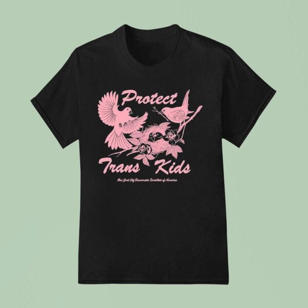 Protect Trans Kids New York City Democratic Socialists Of America T Shirt