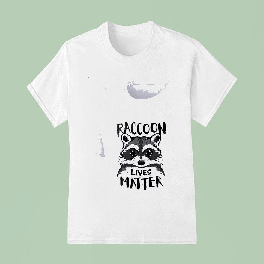 Racoon Lives Matter T Shirt