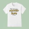 Rag N Bone Man Put Me In Your Pocket And Run T Shirt