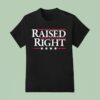 Raised Righ T Shirt