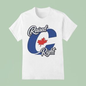 Raised Right Canada T Shirt